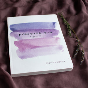 Practice You - A Journal