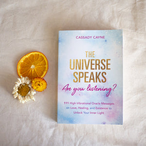 The Universe Speaks - Are you Listening?