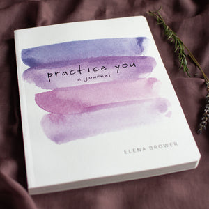 Practice You - A Journal
